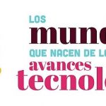 Mundos tecnológicos.