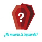 ¿Ha muerto la izquierda?